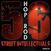 56 Hop Rod - Street Intellectuals (CD)