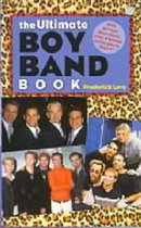 The Ultimate Boy Band Book