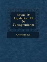 Revue de L Gislation Et de Jurisprudence