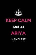 Keep Calm and Let Ariya Handle It