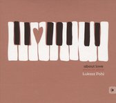 Łukasz Pohl: About Love - Works for piano