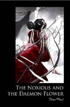 The Noxious and the Daemon Flower