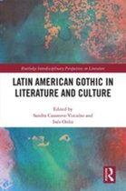 Routledge Interdisciplinary Perspectives on Literature - Latin American Gothic in Literature and Culture