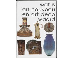 Omslag van Wat is art nouveau en art deco waard 2