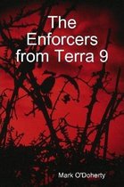 The Enforcers from Terra 9