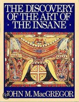 The Discovery of the Art of the Insane