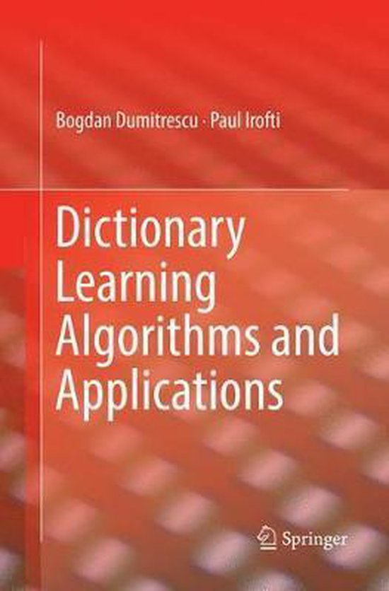 Dictionary Learning Algorithms and Applications | 9783030087616 ...