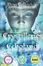 The Crystilleries of Echoland