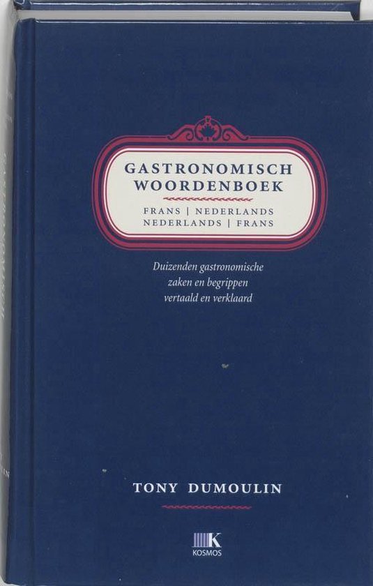 Gastronomisch woordenboek Frans-Nederlands Nederlands-Frans - T. Dumoulin | Tiliboo-afrobeat.com