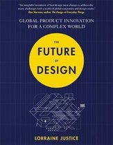 The Future of Design Global Product Innovation for a Complex World