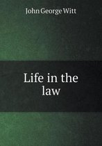 Life in the Law