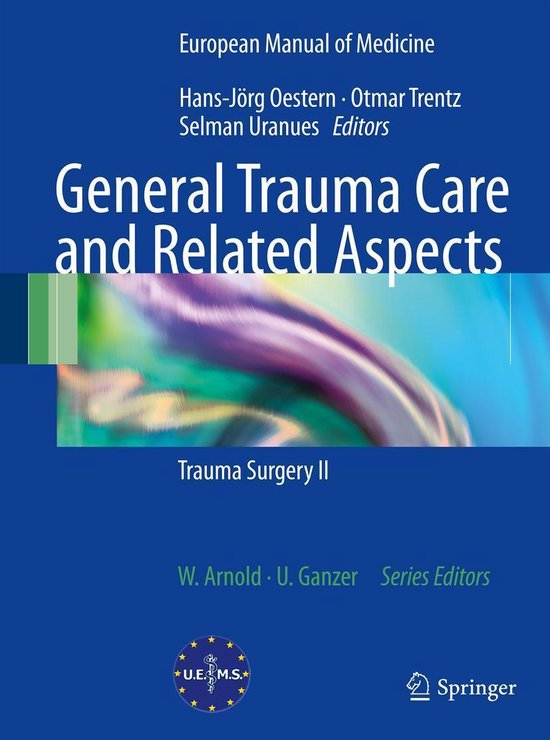 European Manual of Medicine - General Trauma Care and Related Aspects