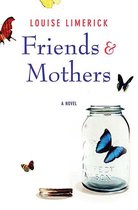 Friends & Mothers