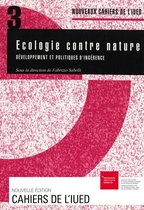 Cahiers de l’IUED - Écologie contre nature