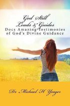 God Still Leads & Guides