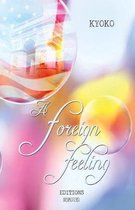 A foreign feeling