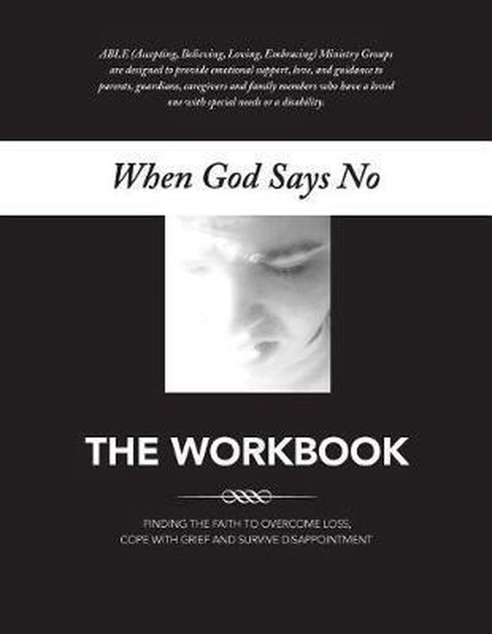 When God Says No Book and Workbook- When God Says No The Wor ... - cover