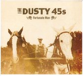 Dusty 45's - Fortunate Man (CD)