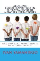 Abordaje psicoterapeutico en el tratamiento de menores infractores