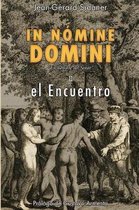 In Nomine Domini- El Encuentro