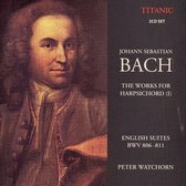 Bach: The Works for Harpsichord, Vol. 1 - English Suites