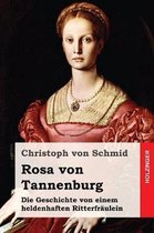 Rosa Von Tannenburg