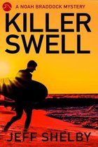 The Noah Braddock Mysteries 1 - Killer Swell