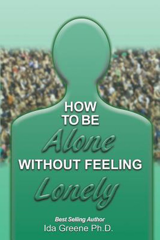 How to Be Alone Without Feeling Lonely - cover