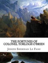 The Fortunes of Colonel Torlogh O'Brien