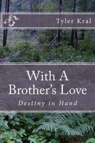With A Brother's Love