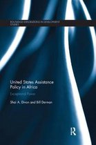 Routledge Explorations in Development Studies- United States Assistance Policy in Africa