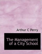 The Management of a City School