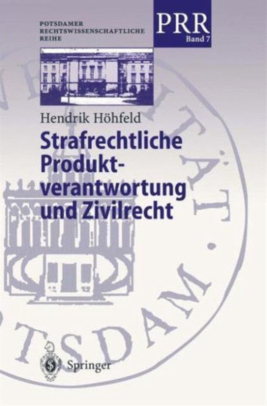 Strafrechtliche Produktverantwortung und Zivilrecht - cover