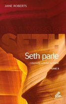 Les Livres de Seth - Seth Parle, Tome II