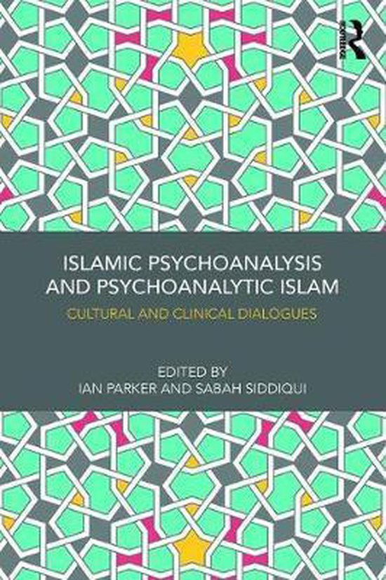Islamic Psychoanalysis and Psychoanalytic Islam - cover
