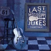 Last Of The Mississippi Jukes -W/Alvin Youngblood/Chris Thomas King/David Hug