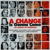 A Change Is Gonna Come - 40 Songs Of Freedom