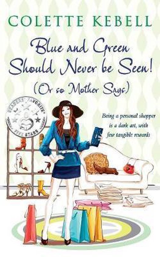 Blue and Green Should Never be Seen! (or So Mother Says)