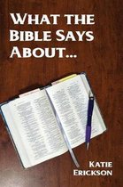 What the Bible Says About...
