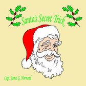 Santa's Secret Trick