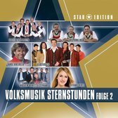 Star Edition: Volksmusik Sternstunden 2