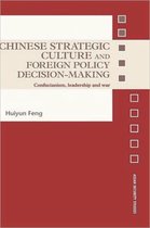 Chinese Strategic Culture and Foreign Policy Decision-Making