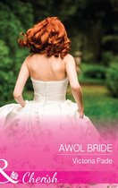 Camden Family Secrets 2 - Awol Bride (Mills & Boon Cherish) (Camden Family Secrets, Book 2)