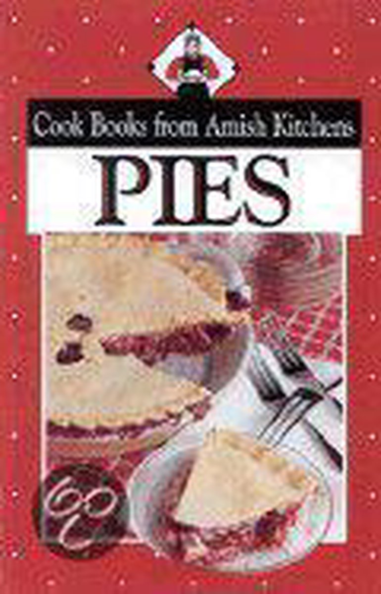 Pies from Amish Kitchens - Phyllis Pellman Good