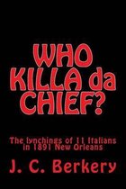 'WHO KILLA da CHIEF?