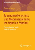 Medienbildung und Gesellschaft 24 - Jugendmedienschutz und Medienerziehung im digitalen Zeitalter