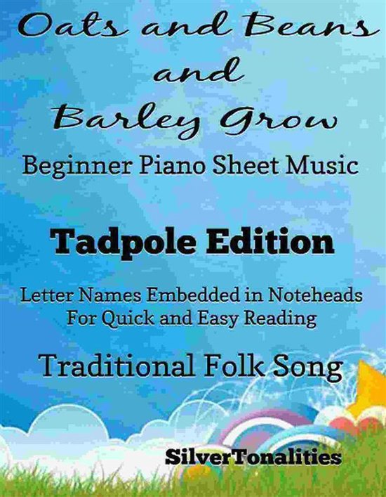 Oats and Beans and Barley Grow Beginner Piano Sheet Music Tadpole