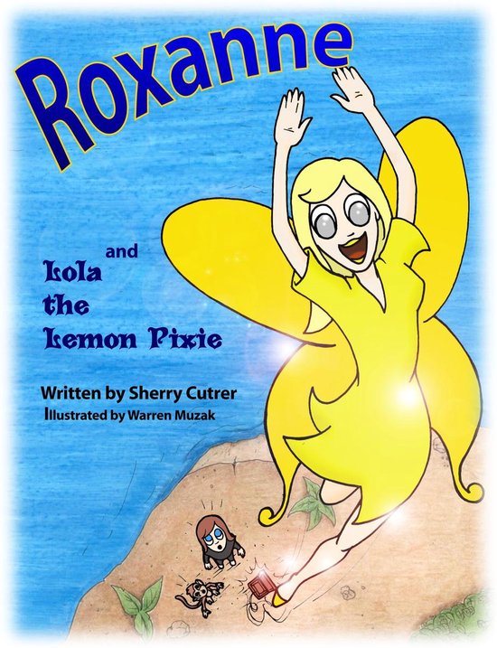 Roxanne and Lola the Lemon Pixie - cover