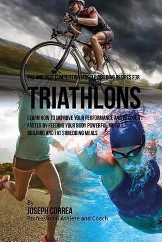 Pre and Post Competition Muscle Building Recipes for Triathl ... - cover