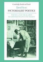 Cambridge Studies in FrenchSeries Number 21- Pictorialist Poetics